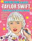 Super Fan-Tastic Taylor Swift Coloring & Activity Book