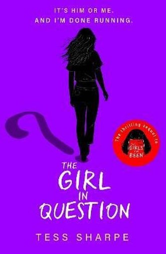 The Girl in Question: The thrilling sequel to The Girls I´ve Been The Girl in Question: The thrilling sequel to The Girls I´ve Been