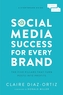 Social Media Success for Every Brand
