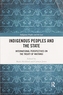 Indigenous Peoples and the State