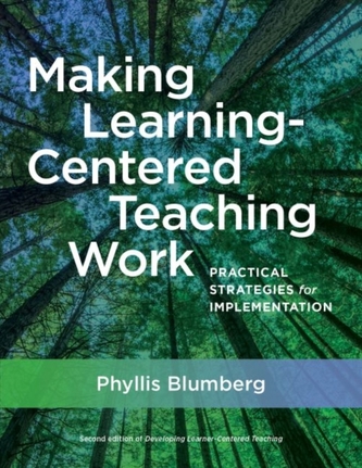 Making Learning-Centered Teaching Work