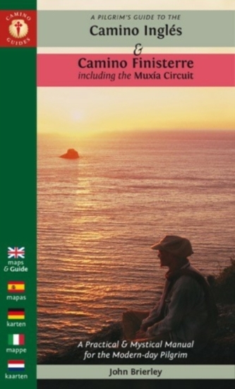 A Pilgrim's Guide to the Camino Ingles & Camino Finisterre