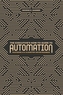 The Executive's How-To Guide to Automation