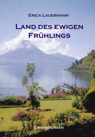 Land des ewigen  Frühlings