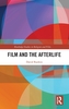 Film and the Afterlife