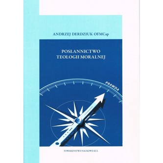 Posłannictwo teologii moralnej