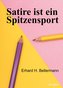 Satire ist ein Spitzensport