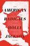 American Radicals