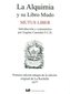 La alquimia y su libro mudo : mutus liber : primera edición íntegra de la edición original de La Rochelle 1677