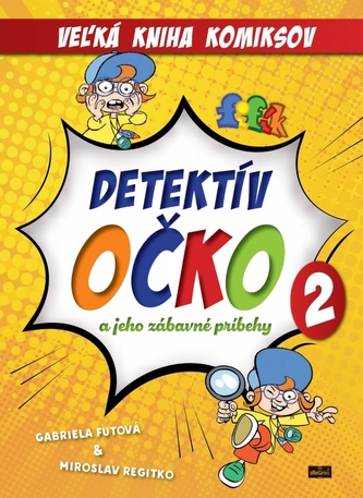 Detektív Očko a jeho zábavné príbehy 2 - Veľká kniha komiksov