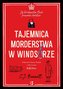 Tajemnica morderstwa w Windsorze. Jej Królewska Mość prowadzi śledztwo. Tom 1
