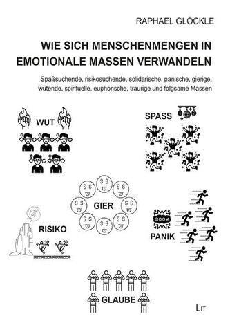 Wie sich Menschenmengen in emotionale Massen verwandeln