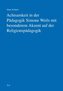 Achtsamkeit in der Pädagogik Simone Weils mit besonderem Akzent auf der Religionspädagogik