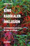Kino radikaler Inklusion