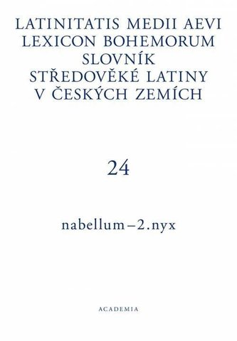 Slovník středověké latiny v českých zemích III / I-N / Latinitatis medii aevi lexicon Bohemorum Slovník středověké latiny v českých zemích III / I-N / Latinitatis medii aevi lexicon Bohemorum