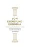 Von Eleos und Eunomia