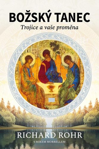 Božský tanec - Trojice a vaše proměna