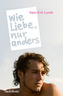 Wie Liebe, nur anders
