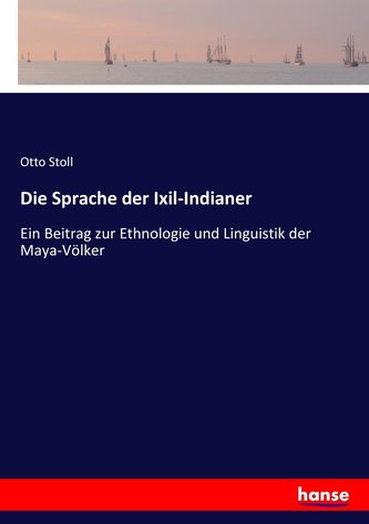 Die Sprache der Ixil-Indianer