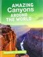 Amazing Canyons Around the World