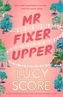 Mr Fixer Upper: the new romance from the bestselling Tiktok sensation!