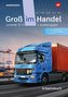 Groß im Handel - KMK-Ausgabe. Arbeitsbuch. 3. Ausbildungsjahr Lernfelder 10 - 13