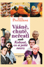 Vášně, chutě, neřesti aneb Kohout, co si ještě nevrz