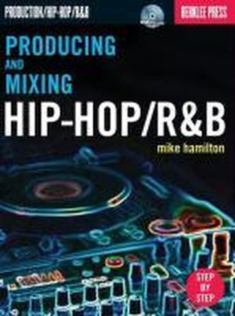 Producing and Mixing Hip-Hop/R&B;