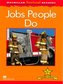 Macmillan Factual Reader  Jobs people do level 1