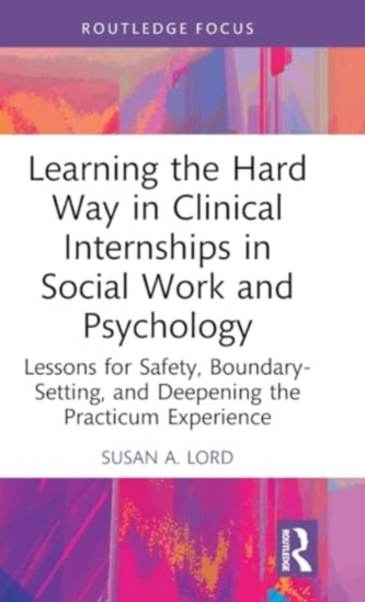Learning the Hard Way in Clinical Internships in Social Work and Psychology