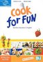 Cook for Fun: Nutrition Education in English Teachers Guide with Audio CD