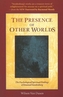 THE PRESENCE OF OTHER WORLDS