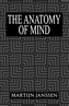 The Anatomy of Mind