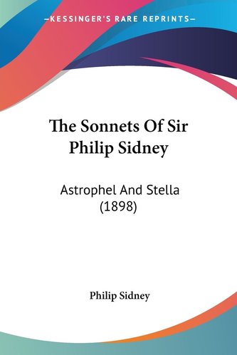 The Sonnets Of Sir Philip Sidney