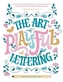 The Art of Playful Lettering