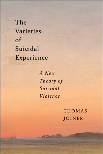 The Varieties of Suicidal Experience