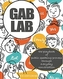 Gab Lab: The Playbook of Public Speaking Prowess Through Everyday Conversation