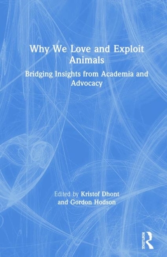 Why We Love and Exploit Animals