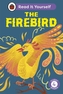 The Firebird: Read It Yourself - Level 4 Fluent Reader