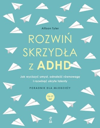 Rozwiń skrzydła z ADHD