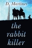 The Rabbit Killer