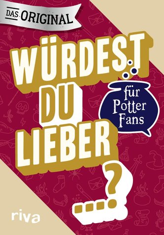 Würdest du lieber ...? - Die Edition für Potter-Fans