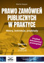Prawo zamówień publicznych w praktyce