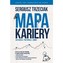 Mapa Kariery. Wystartuj/Przyspiesz/Zmień