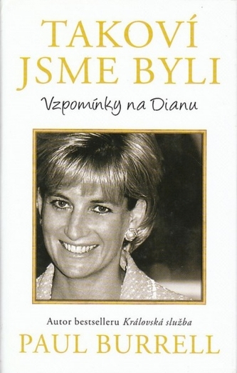 Takoví jsme byli - Vzpomínky na Dianu