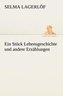 Ein Stück Lebensgeschichte und andere Erzählungen