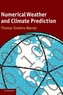 Numerical Weather and Climate Prediction