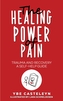 The Healing Power of Pain