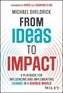 From Ideas to Impact