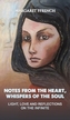 Notes from the Heart, Whispers of the Soul